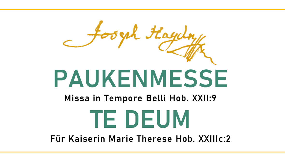 Konzert: Haydn "Paukenmesse" und "Te Deum"